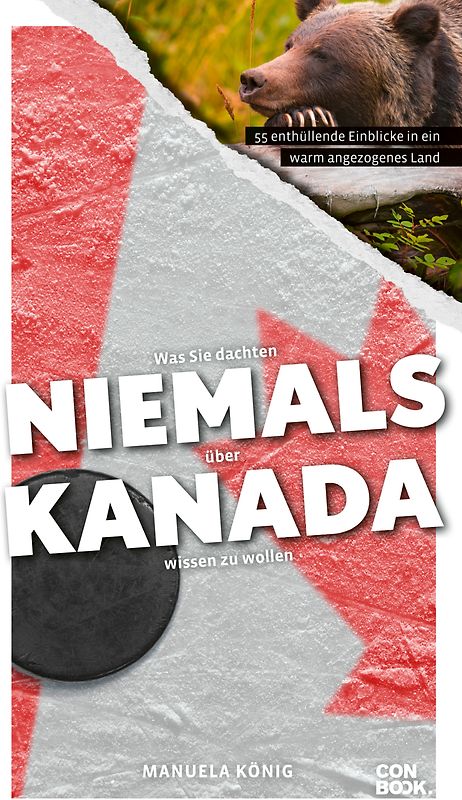 Was Sie dachten, NIEMALS über KANADA wissen zu wollen