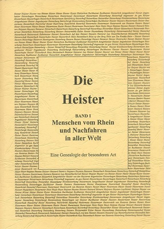 Die Heister, Band I