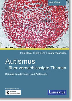 Autismus - über vernachlässigte Themen