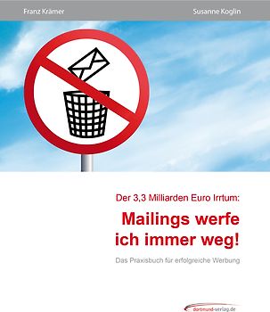 Mailings werfe ich immer weg!