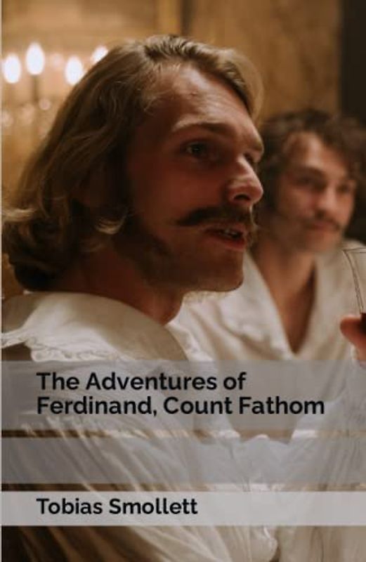 The Adventures of Ferdinand, Count Fathom