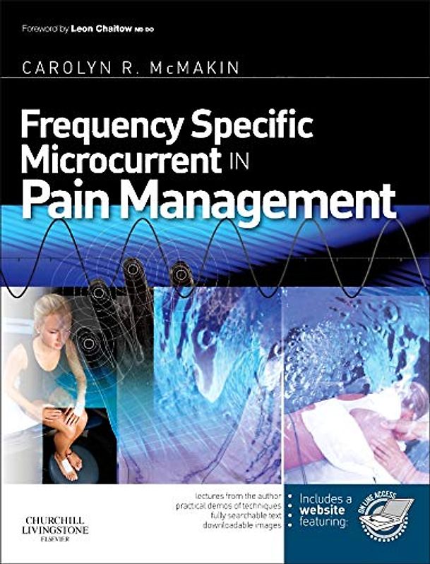 Frequency-Specific Microcurrent in Pain Management - Carolyn R. McMakin