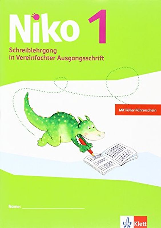 Niko 1: Schreiblehrgang Vereinfachte Ausgangsschrift Klasse 1 (Niko Sprachbuch. Ausgabe ab 2014)