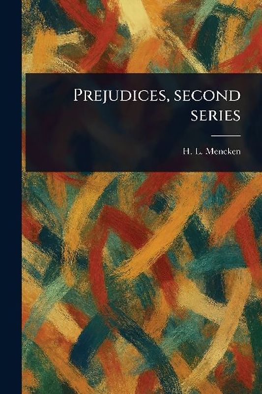 Prejudices, Second Series