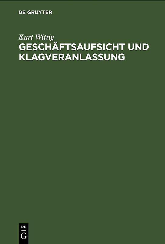 Geschäftsaufsicht und Klagveranlassung