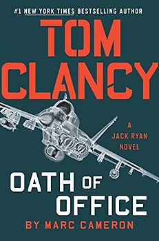 Tom Clancy Oath of Office: A Jack Ryan Novel