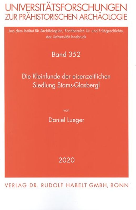Die Kleinfunde der eisenzeitlichen Siedlung Stams-Glasbergl
