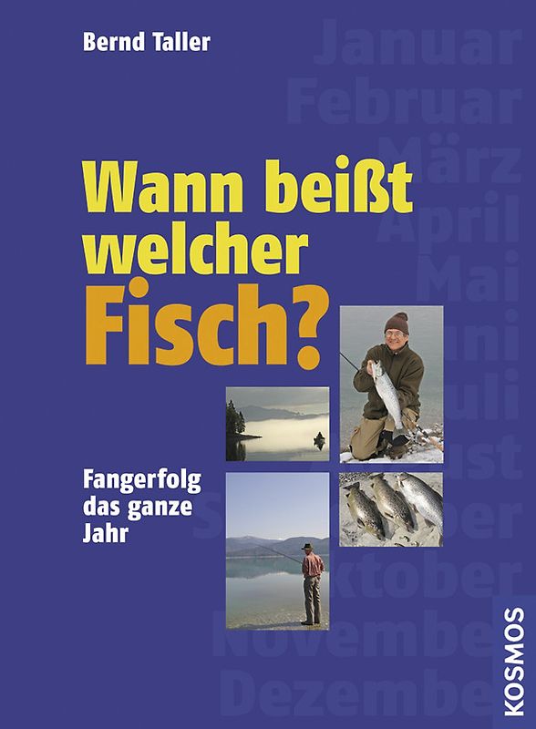 Wann beißt welcher Fisch