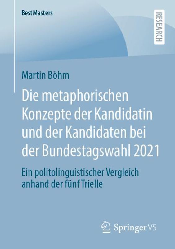 Bundestagswahl 2021 – Die metaphorischen Konzepte der Kandidatin und der Kandidaten
