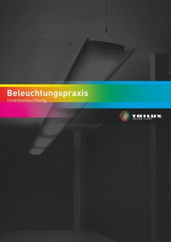 Beleuchtungspraxis. Innenbeleuchtung