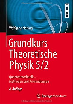 Grundkurs Theoretische Physik 5/2