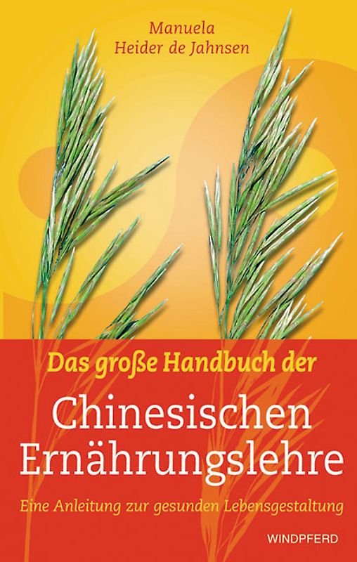 Das große Handbuch der Chinesischen Ernährungslehre