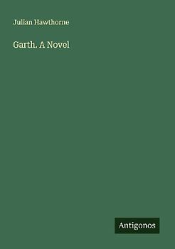 Garth. A Novel