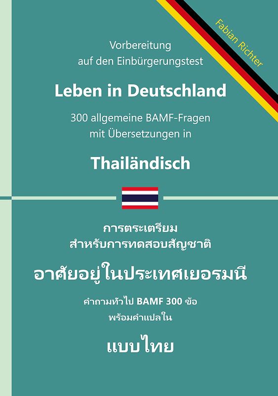 Einbürgerungstest "Leben in Deutschland" - 300 allgemeine BAMF-Fragen mit Übersetzungen in Thailändisch