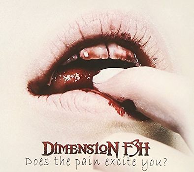 Dimension F3h - Does the Pain Excite You?
