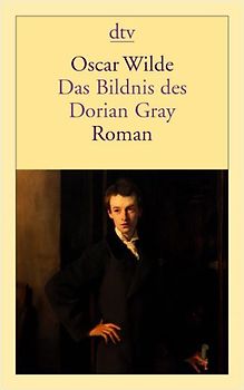 Das Bildnis des Dorian Gray. Roman