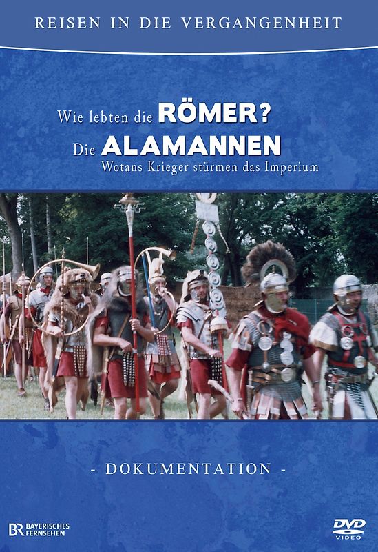 Reisen in die Vergangenheit 2 - Wie lebten die Römer/Alemannen? DVD