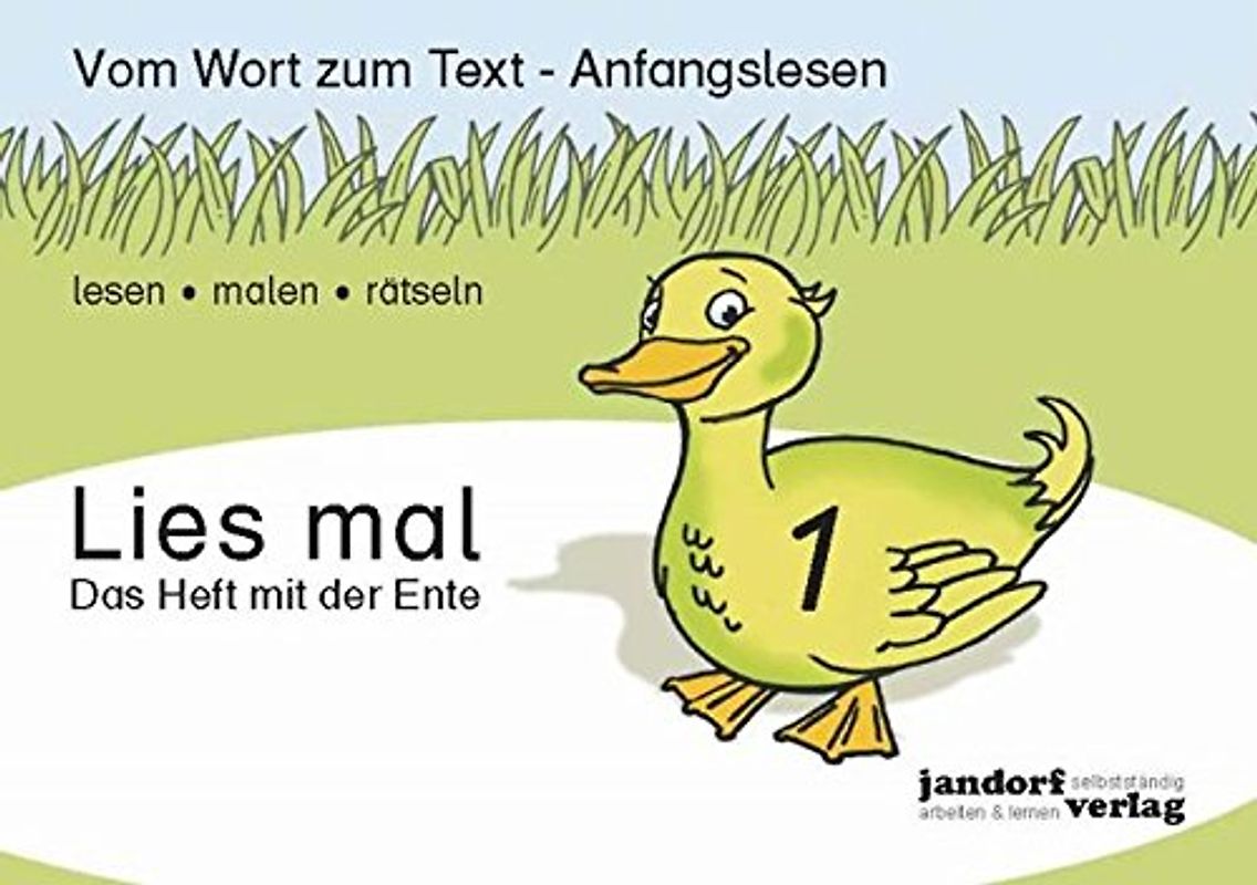 Lies mal 1 - Das Heft mit der Ente: Vom Wort zum Text - Anfangslesen [Taschenbuch]