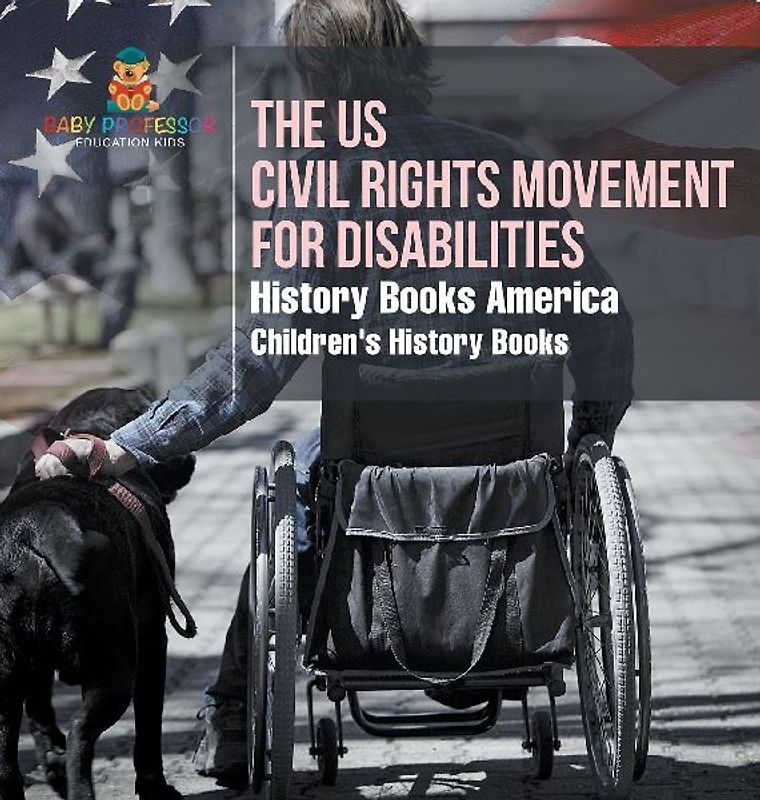 The US Civil Rights Movement for Disabilities - History Books America | Children's History Books