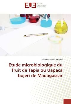 Etude microbiologique du fruit de "Tapia" ou "Uapaca bojeri" de Madagascar