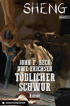 SHENG, Band 4: TÖDLICHER SCHWUR