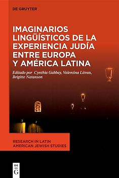 Imaginarios lingüísticos de la experiencia judía entre Europa y América Latina