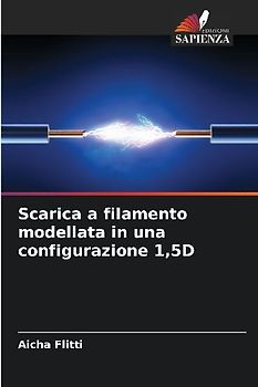 Scarica a filamento modellata in una configurazione 1,5D