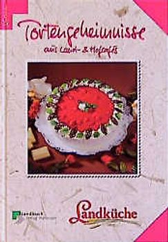 Tortengeheimnisse aus Land- und Hofcafés