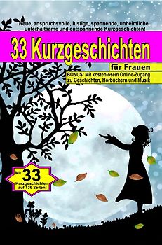 33 Kurzgeschichten für Frauen (Taschenbuch)