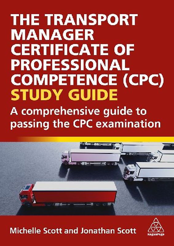 Transport Manager Certificate of Professional Competence (Cpc) Study Guide