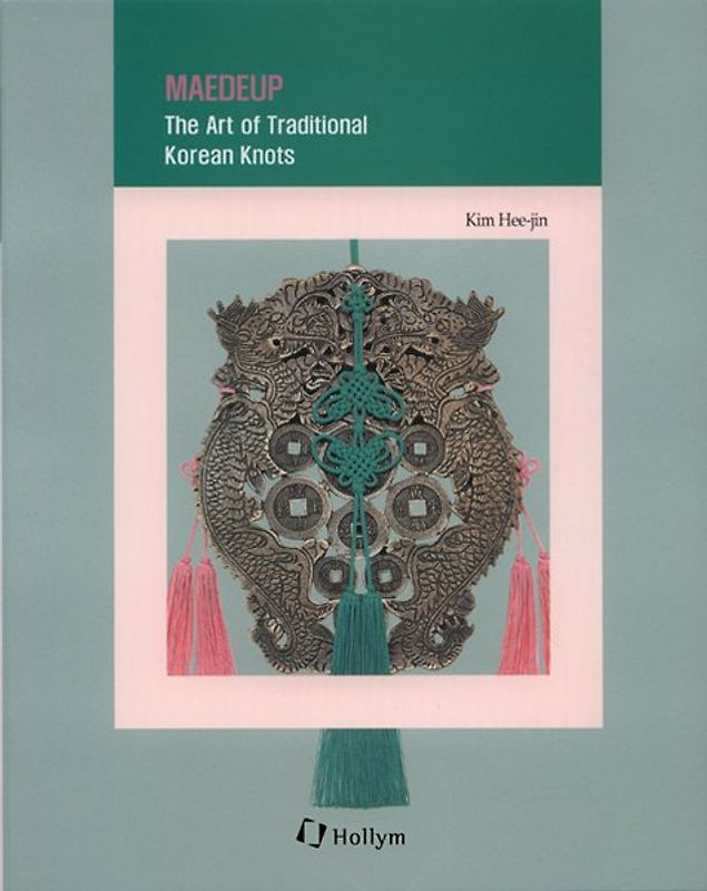 Maedeup: The Art of Traditional Korean Knots
