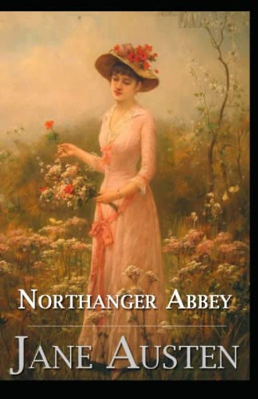 Northanger Abbey (classics illustrated)