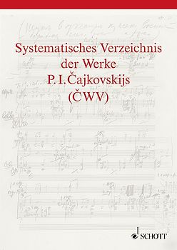 Systematisches Verzeichnis der Werke P. I. Cajkovskijs