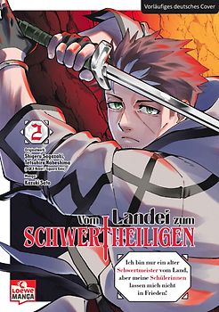 Vom Landei zum Schwertheiligen - Ich bin nur ein alter Schwertmeister vom Land, aber meine Schülerinnen lassen mich nicht in Frieden! 02