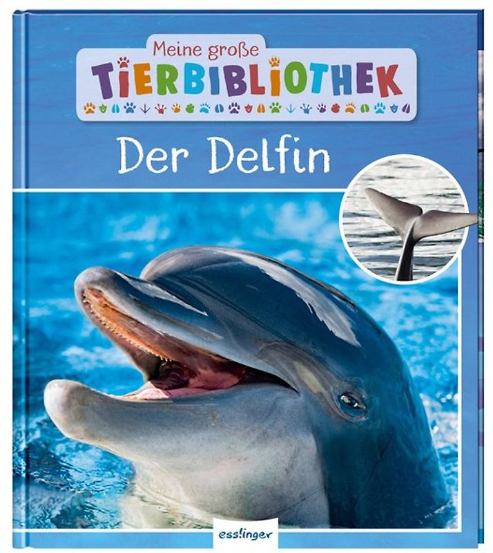 Meine große Tierbibliothek: Der Delfin