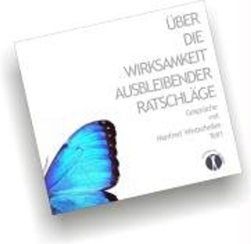 Über die Wirksamkeit ausbleibender Ratschläge