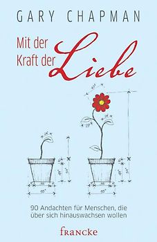 Mit der Kraft der Liebe