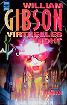 Virtuelles Licht. Roman