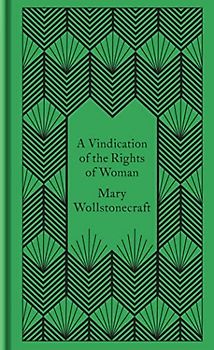 A Vindication of the Rights of Woman