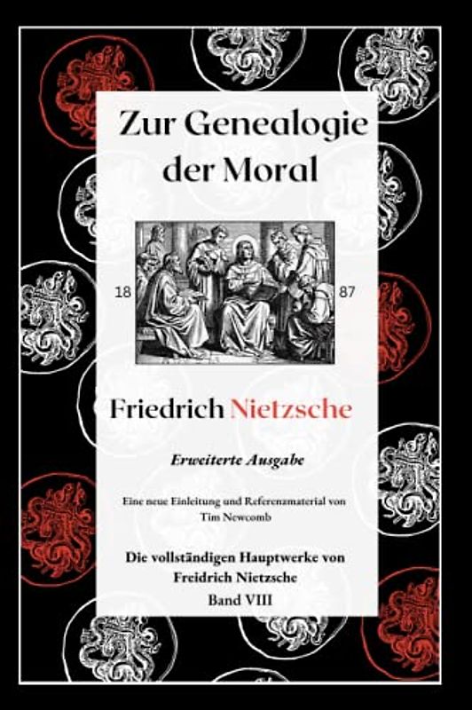 Zur Genealogie der Moral: Erweiterte Ausgabe