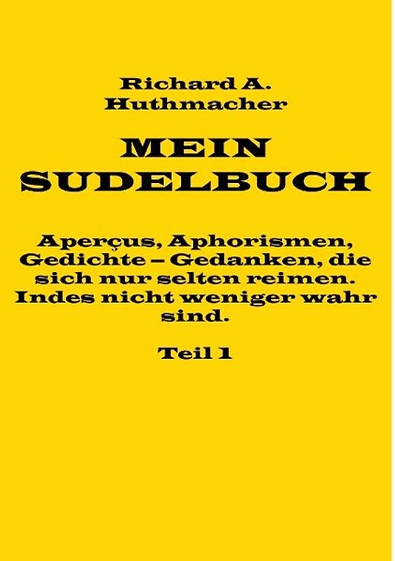 Mein Sudelbuch, Teil 1