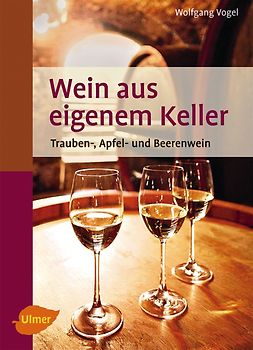 Wein aus eigenem Keller