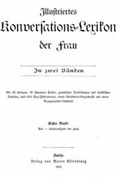 Illustriertes Konversations-Lexikon der Frau Berlin 1900