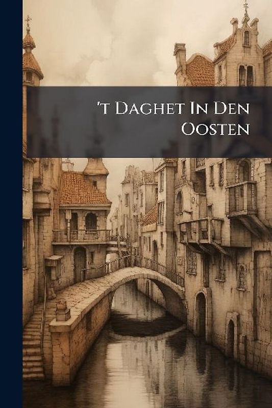 't Daghet In Den Oosten