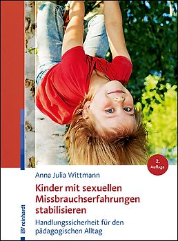 Kinder mit sexuellen Missbrauchserfahrungen stabilisieren