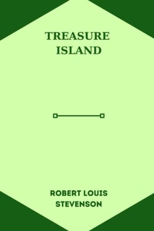 treasure island by Robert Louis Stevenson