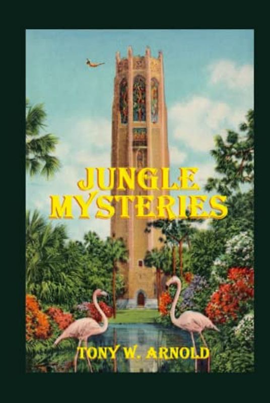Jungle Mysteries (The Whisanant Mythos, Band 25)