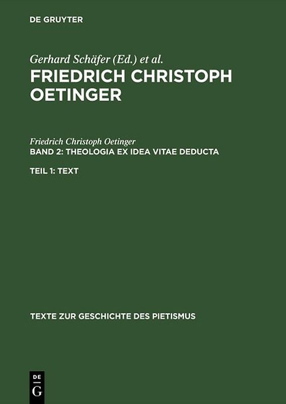 Friedrich Christoph Oetinger / Theologia ex idea vitae deducta