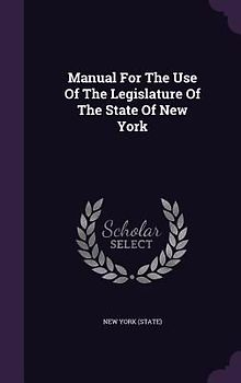 Manual for the Use of the Legislature of the State of New York