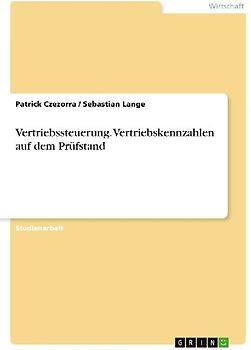 Vertriebssteuerung. Vertriebskennzahlen auf dem Prüfstand